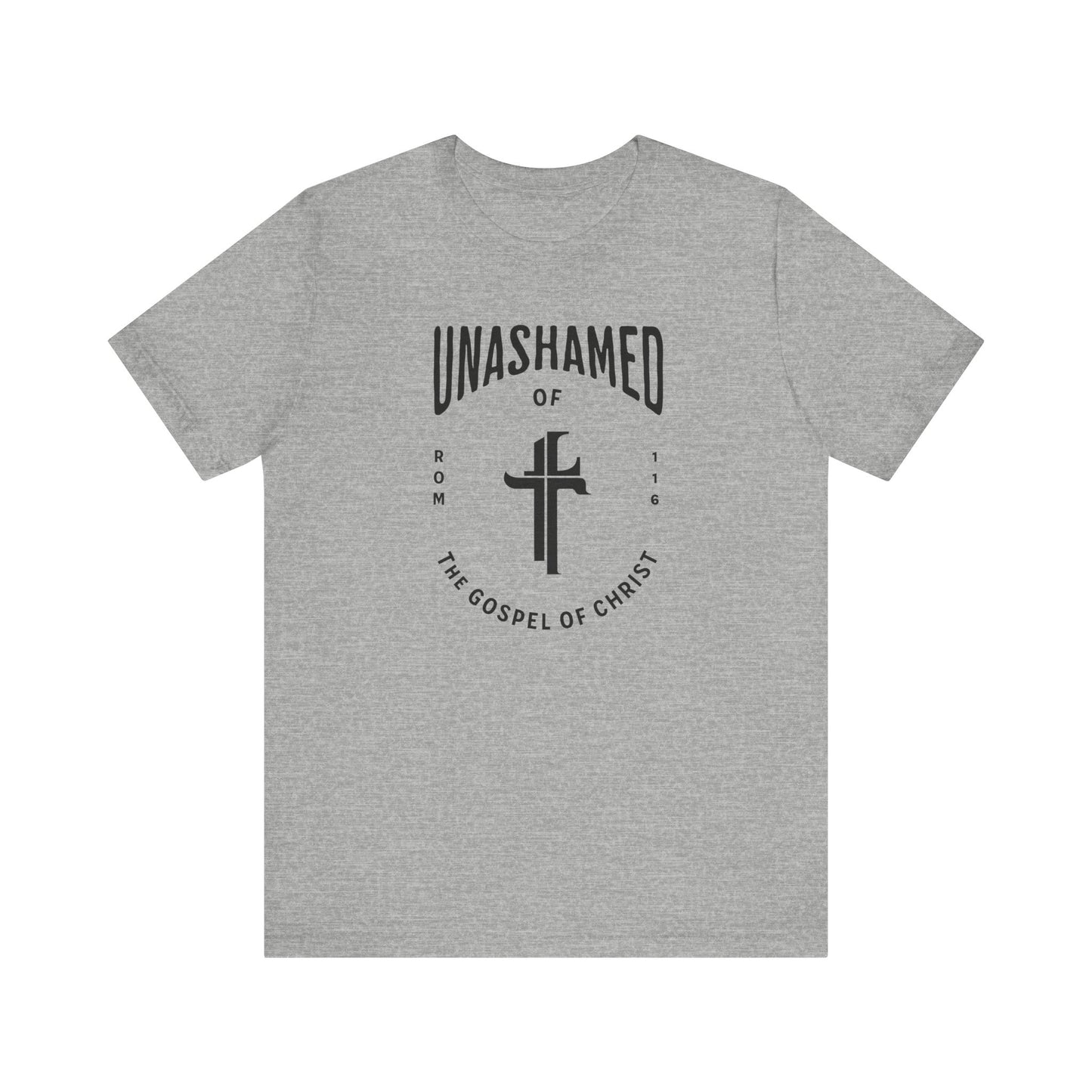 Unashamed of the Gospel T-shirt