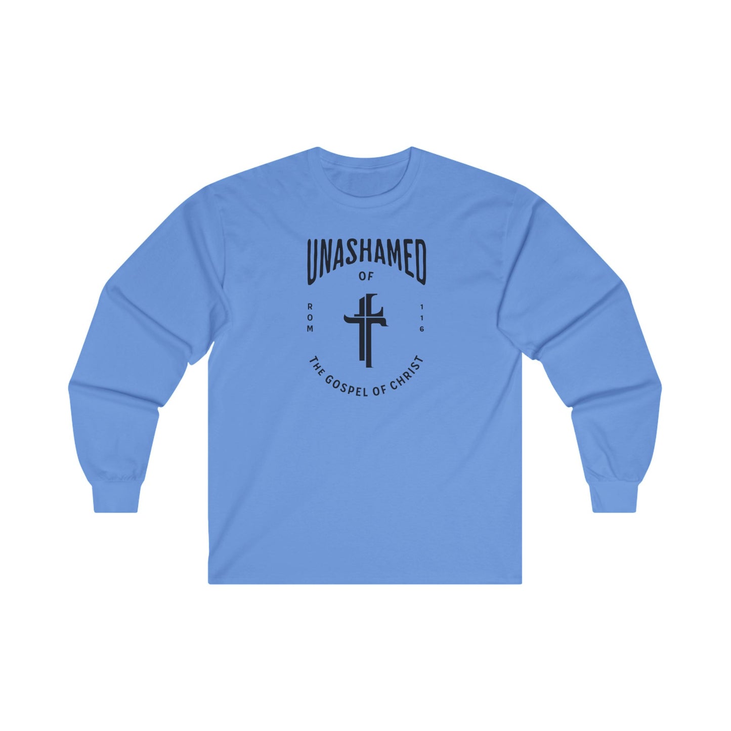 Unashamed of the Gospel - Long Sleeve Shirt