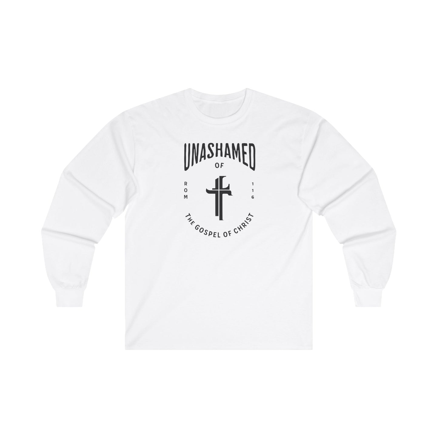 Unashamed of the Gospel - Long Sleeve Shirt