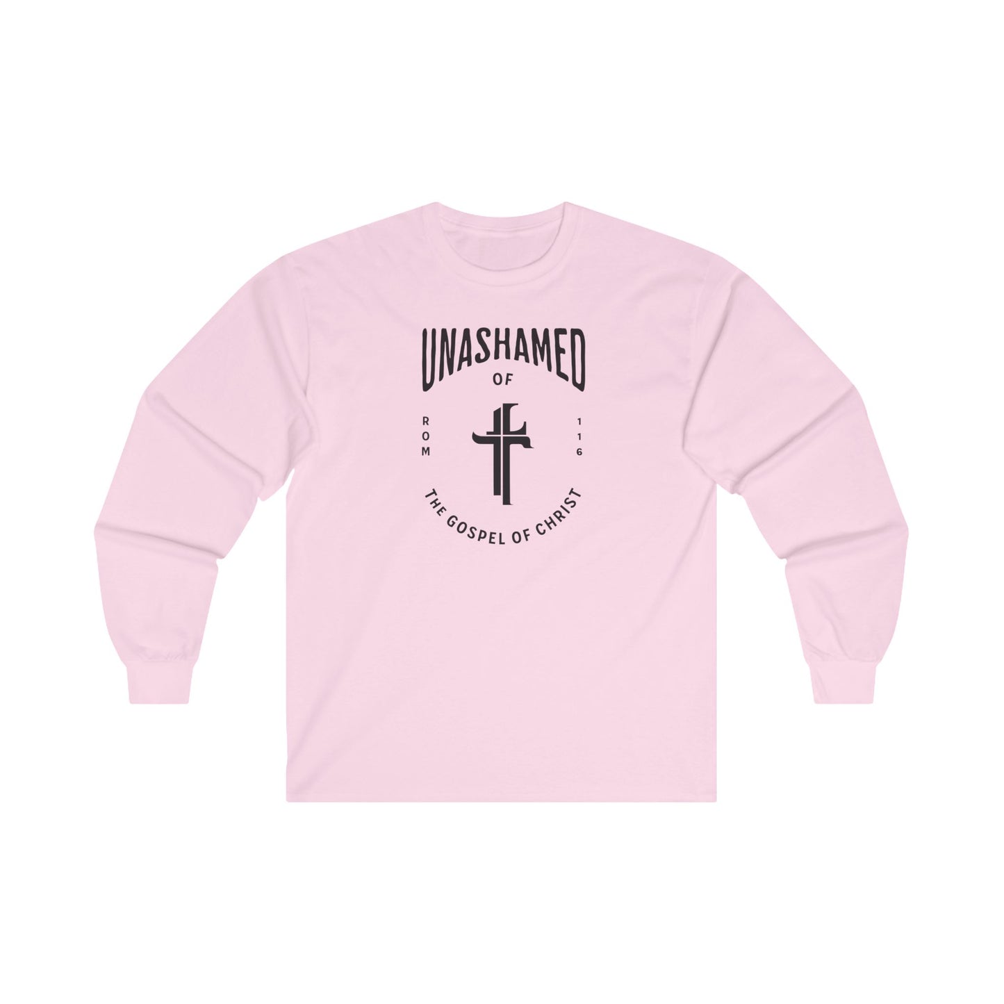 Unashamed of the Gospel - Long Sleeve Shirt