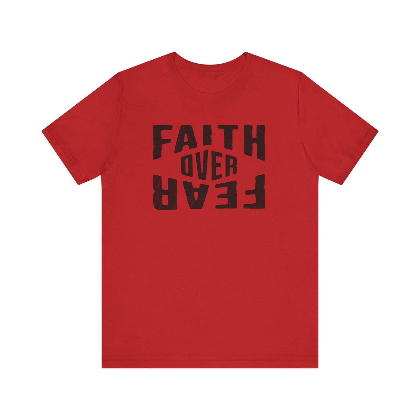 Faith Over Fear T-shirt