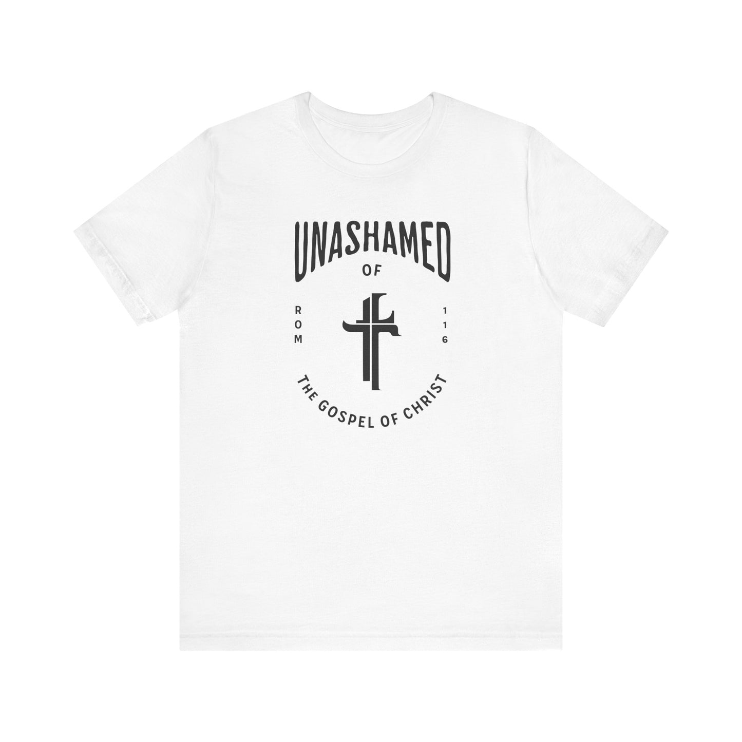 Unashamed of the Gospel T-shirt