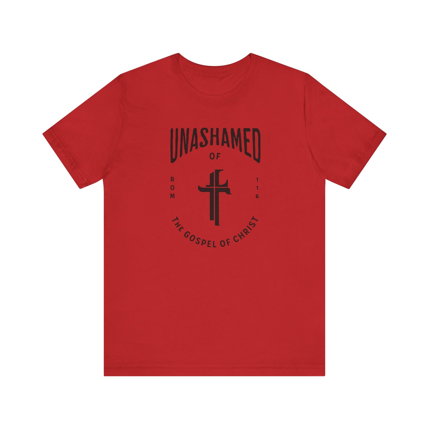 Unashamed of the Gospel T-shirt
