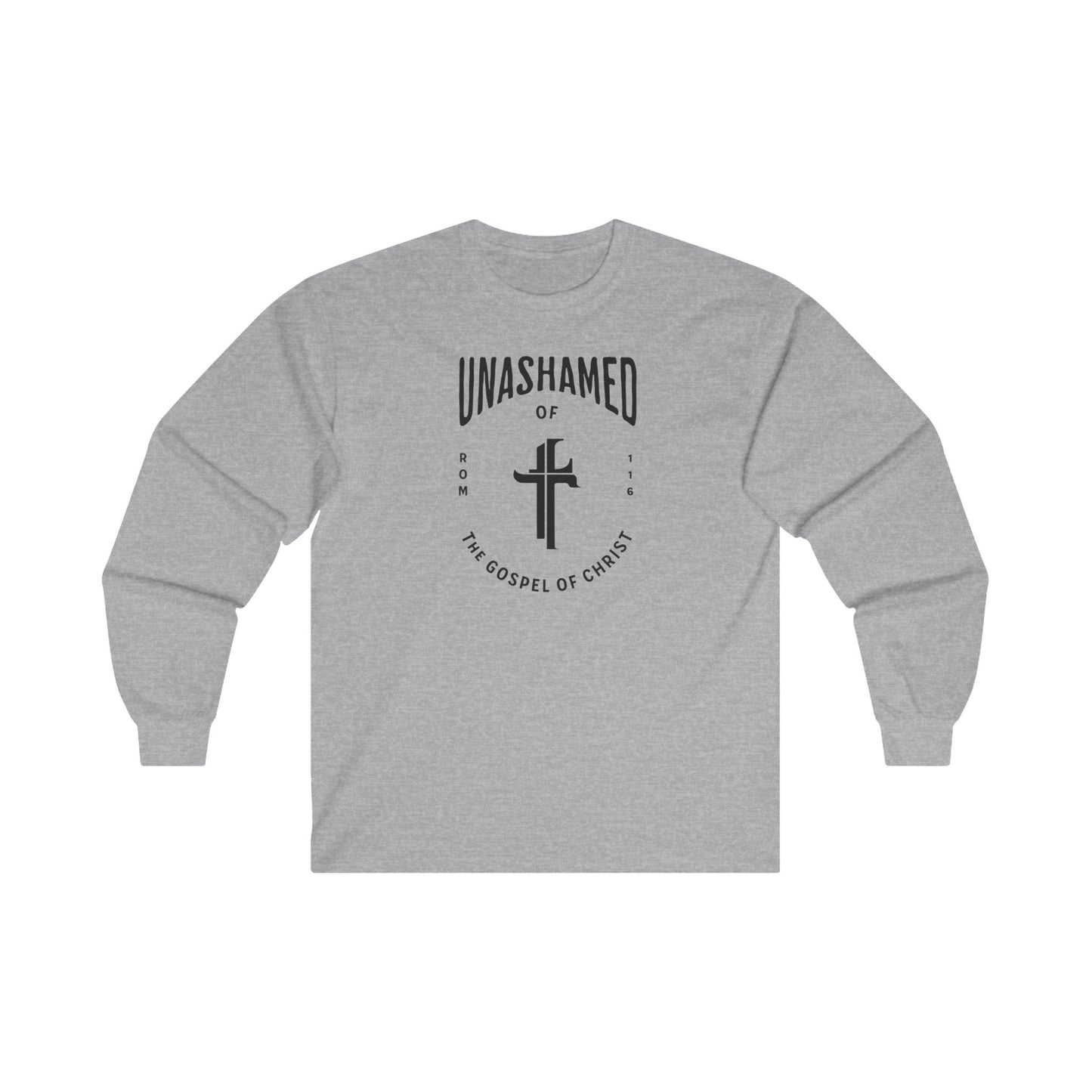 Unashamed of the Gospel - Long Sleeve Shirt