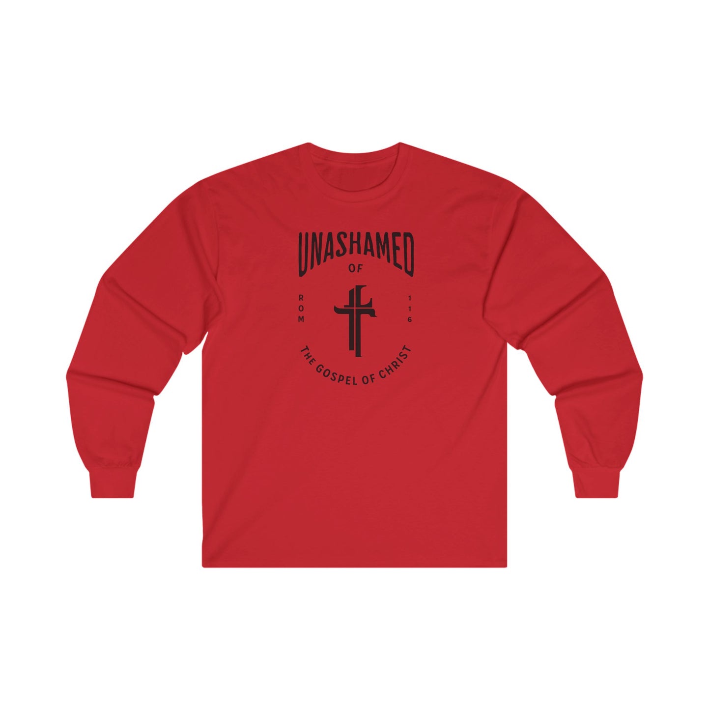 Unashamed of the Gospel - Long Sleeve Shirt