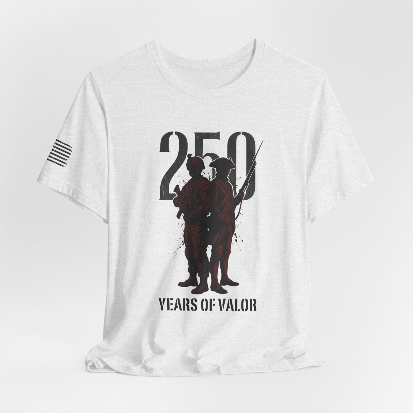 250 Years of Valor Shirt w/sleeve flag