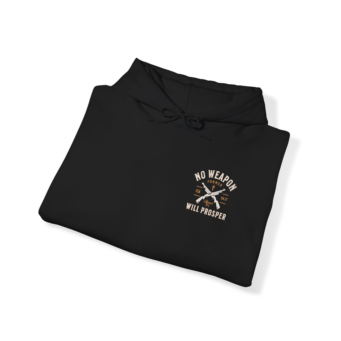 No Weapon Will Prosper Hoodie