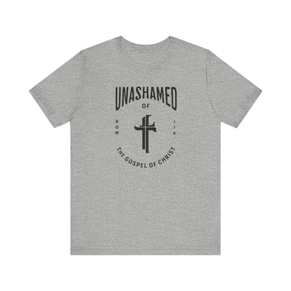 Unashamed of the Gospel T-shirt