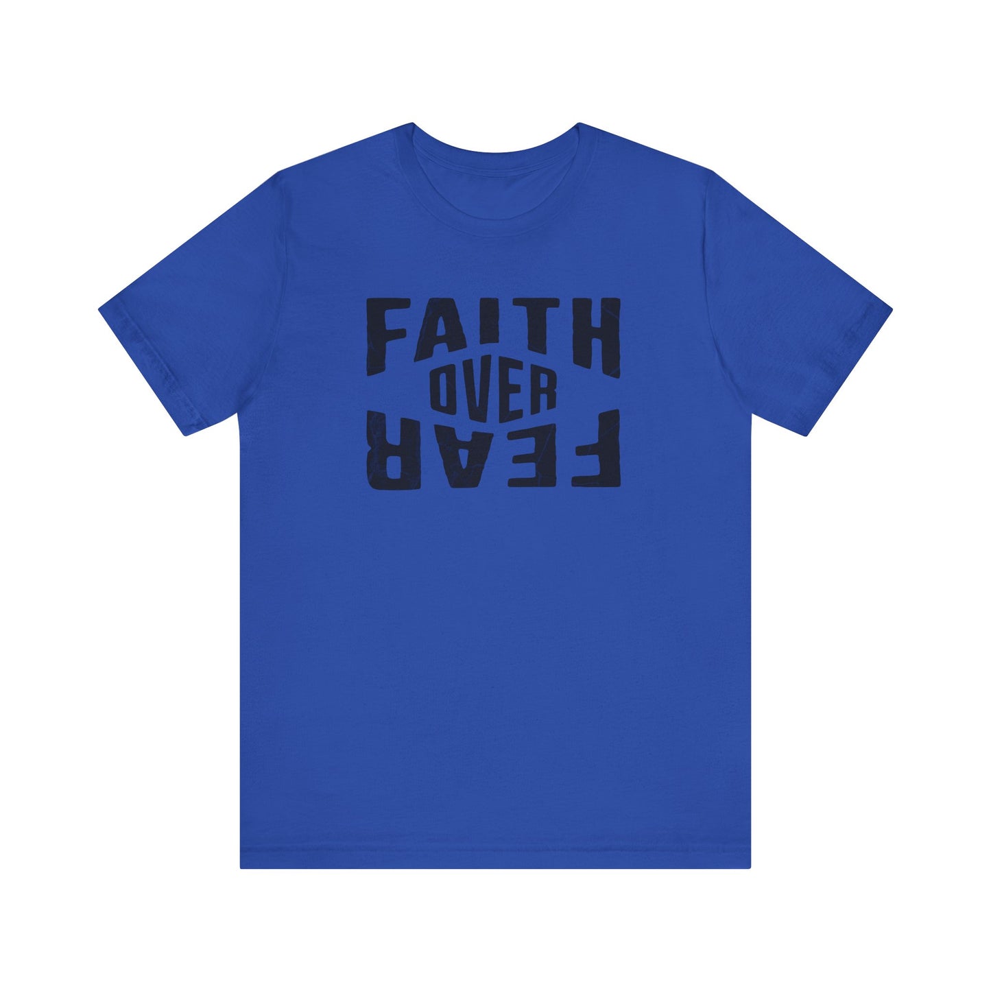 Faith Over Fear Shirt - Courage Edition