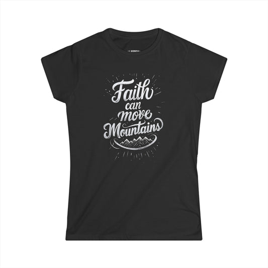 Faith Can Move Mountains T-shirt | Women's Slim