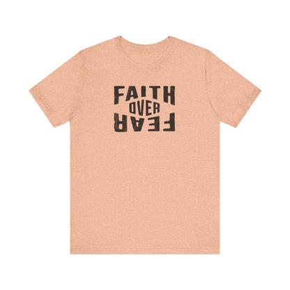 Faith Over Fear Shirt - Light Edition
