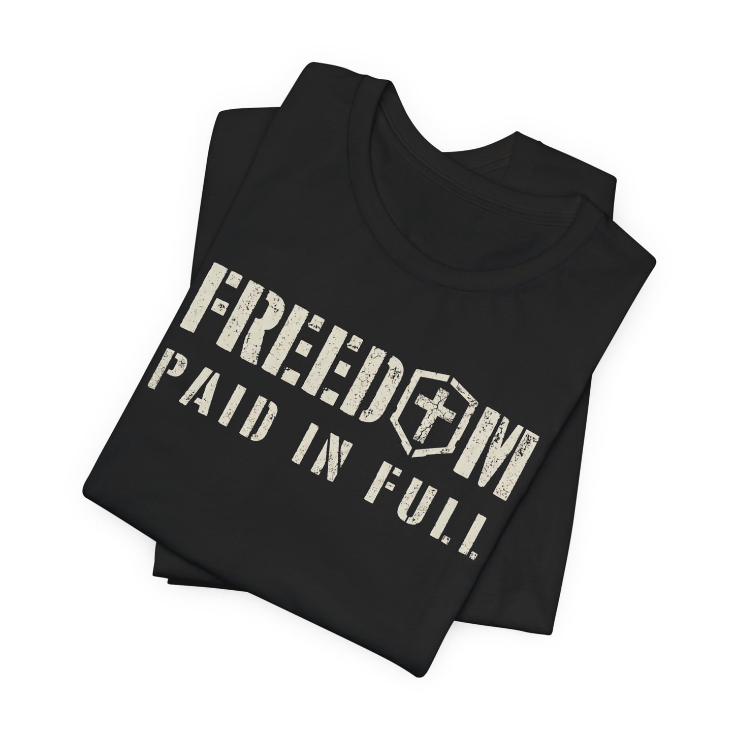 Freedom Paid in Full T-shirt