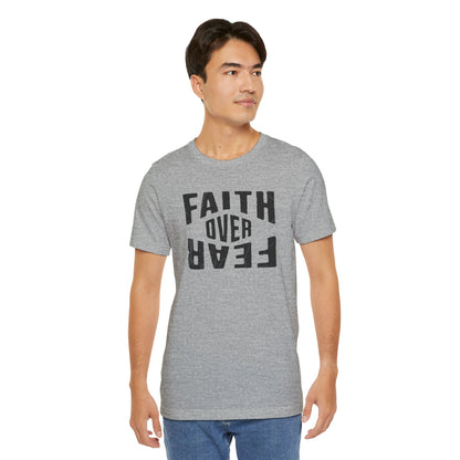 Faith Over Fear Shirt - Courage Edition