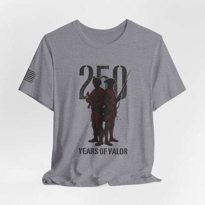 250 Years of Valor Shirt w/sleeve flag