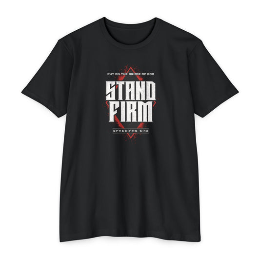 Ephesians Six: Stand Firm T-shirt