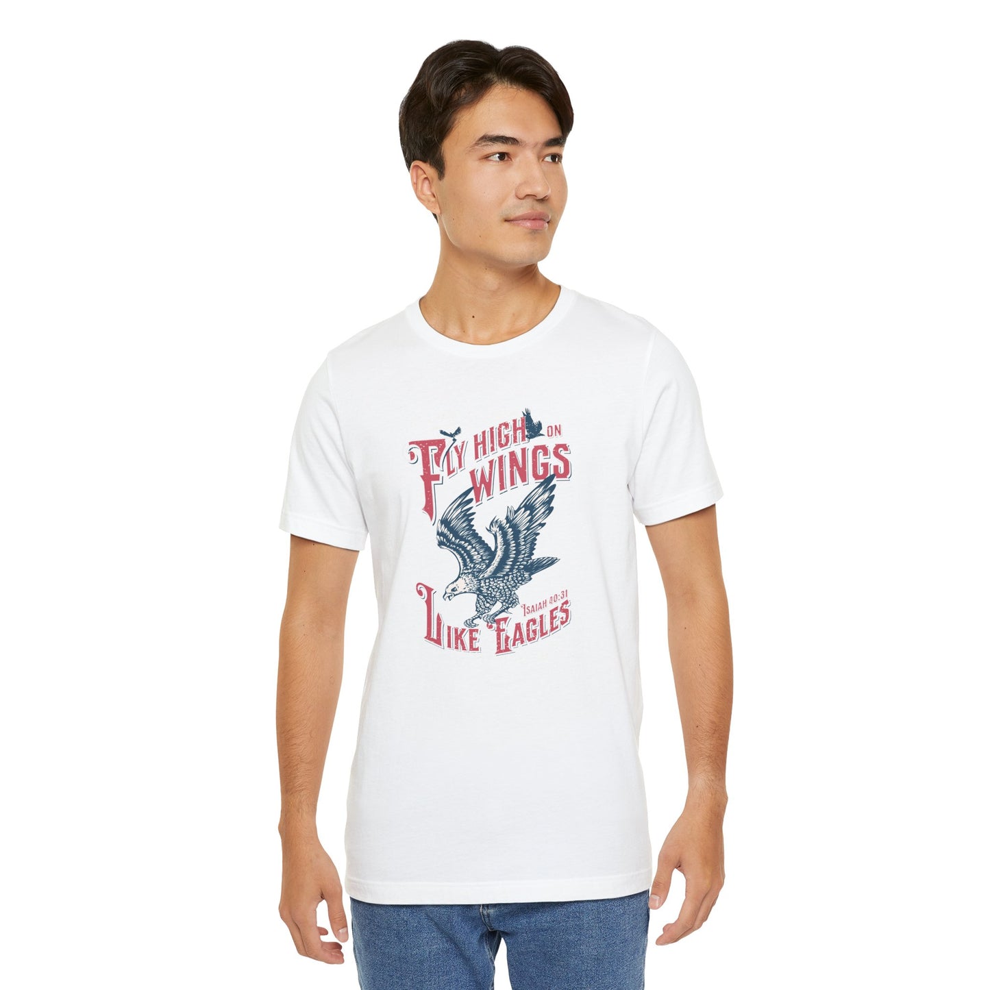 Wings Like Eagles – Isaiah 40:31 T-Shirt