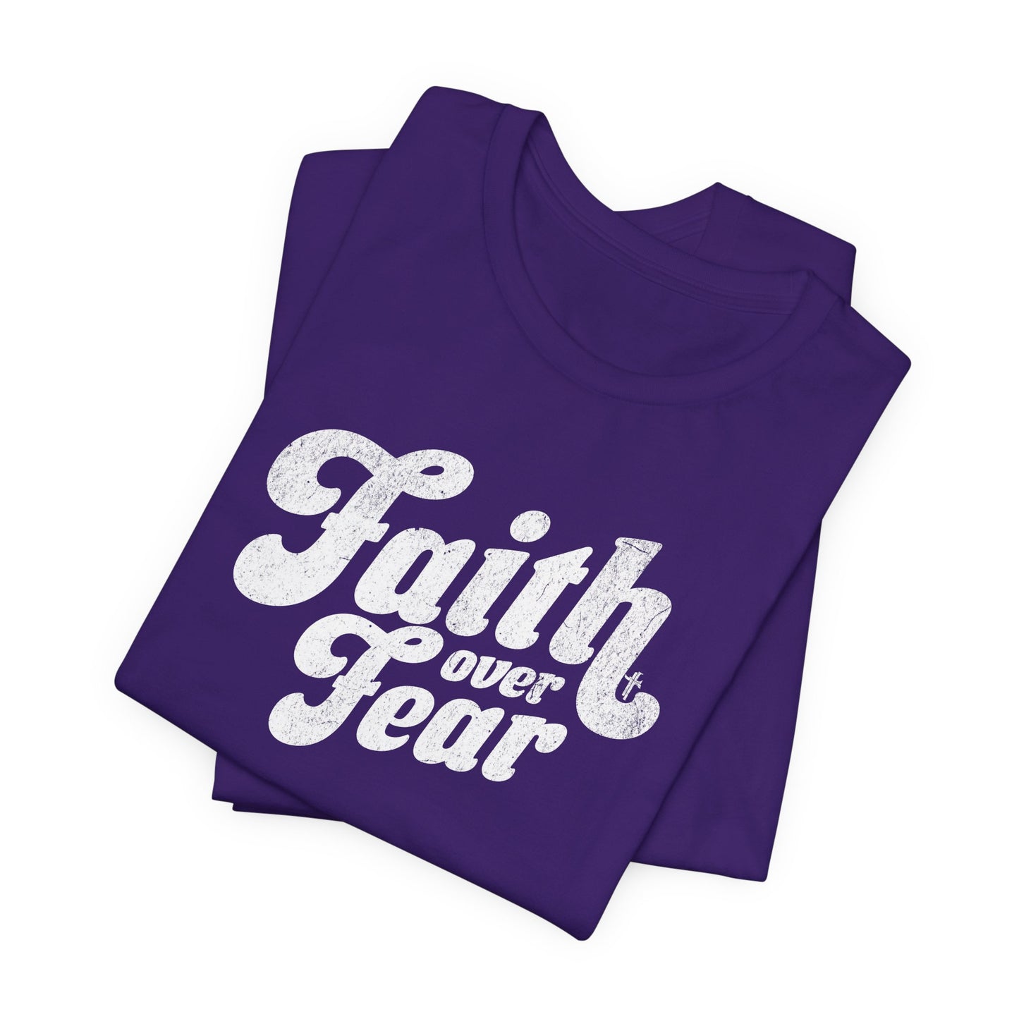 Faith Over Fear Shirt - Distressed Script Edition