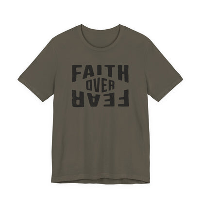 Faith Over Fear Shirt - Courage Edition