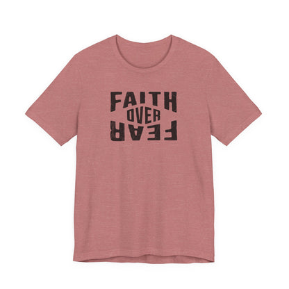 Faith Over Fear Shirt - Light Edition