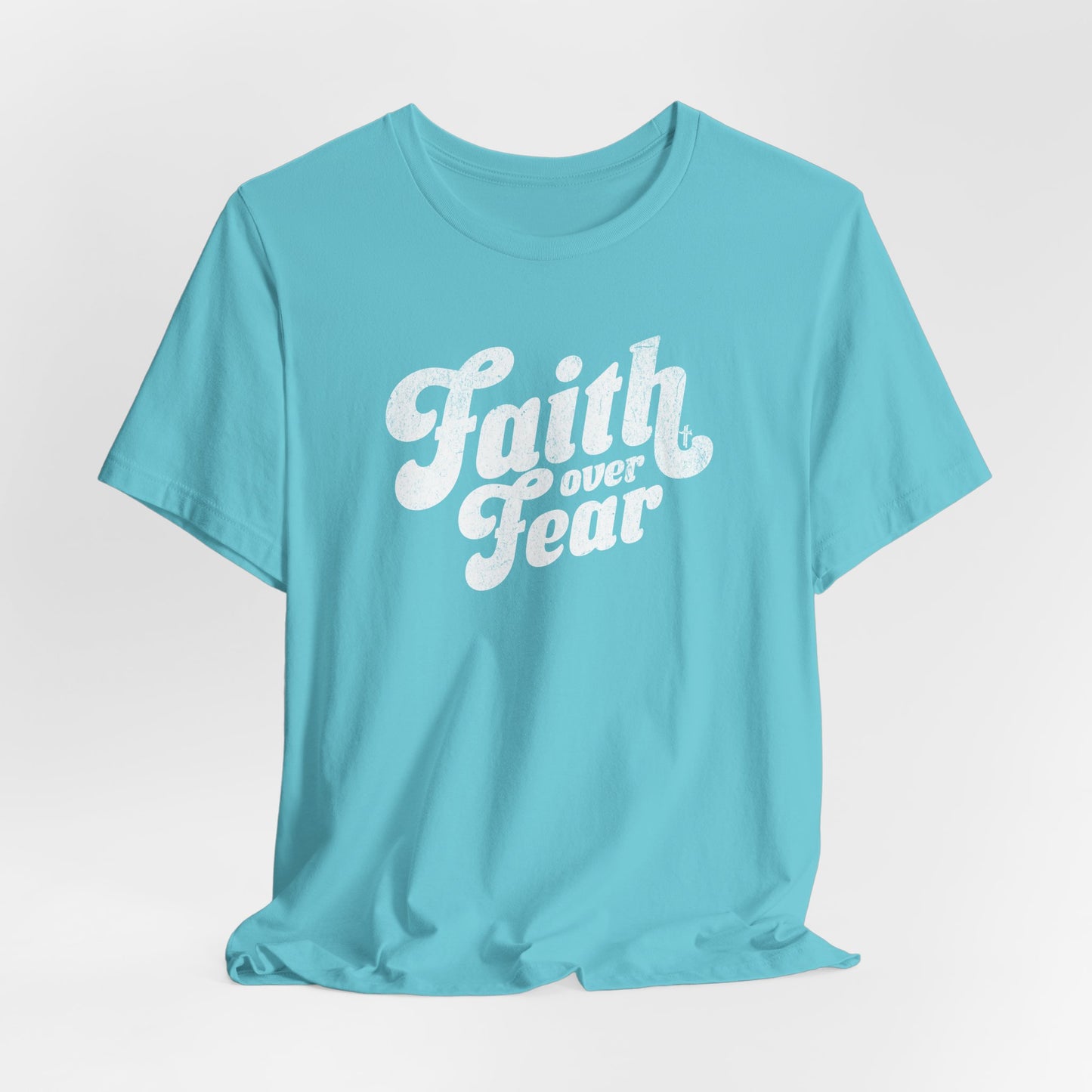Faith Over Fear Shirt - Distressed Script Edition