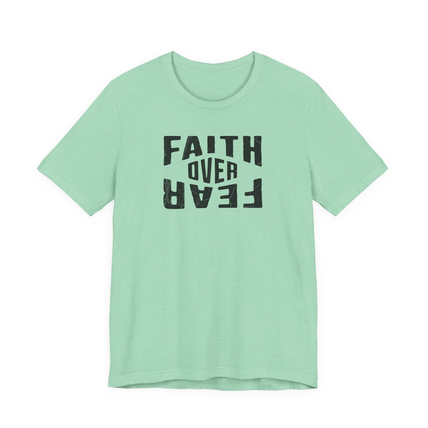 Faith Over Fear Shirt - Light Edition