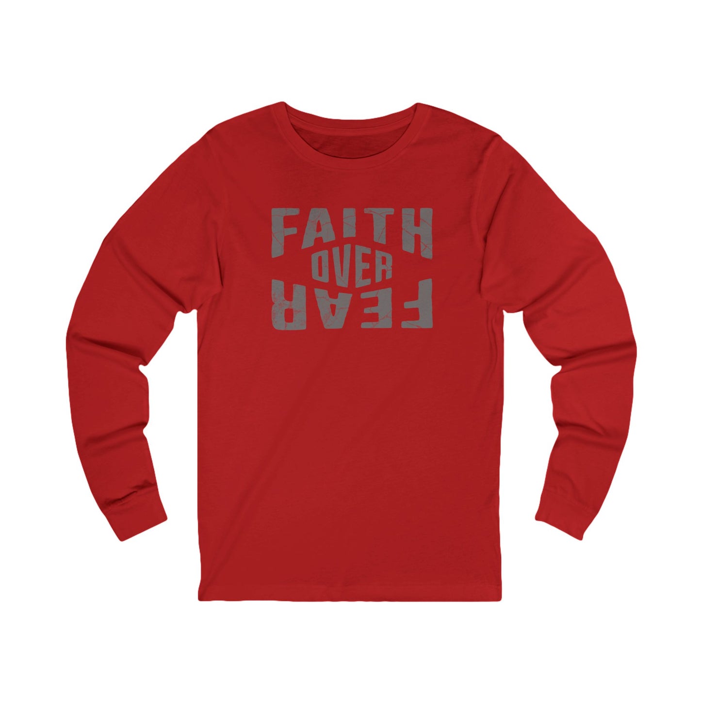 Faith Over Fear - Long Sleeve