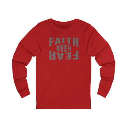 Faith Over Fear - Long Sleeve
