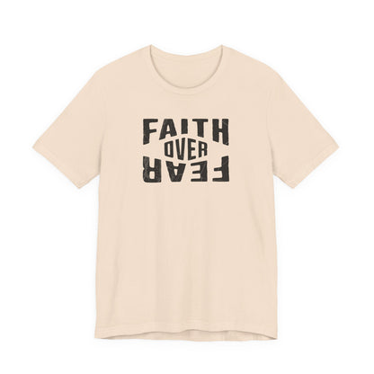 Faith Over Fear Shirt - Light Edition