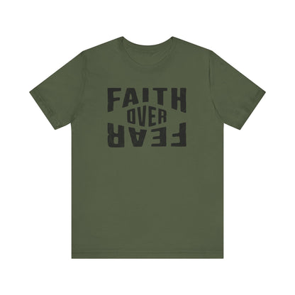 Faith Over Fear T-shirt