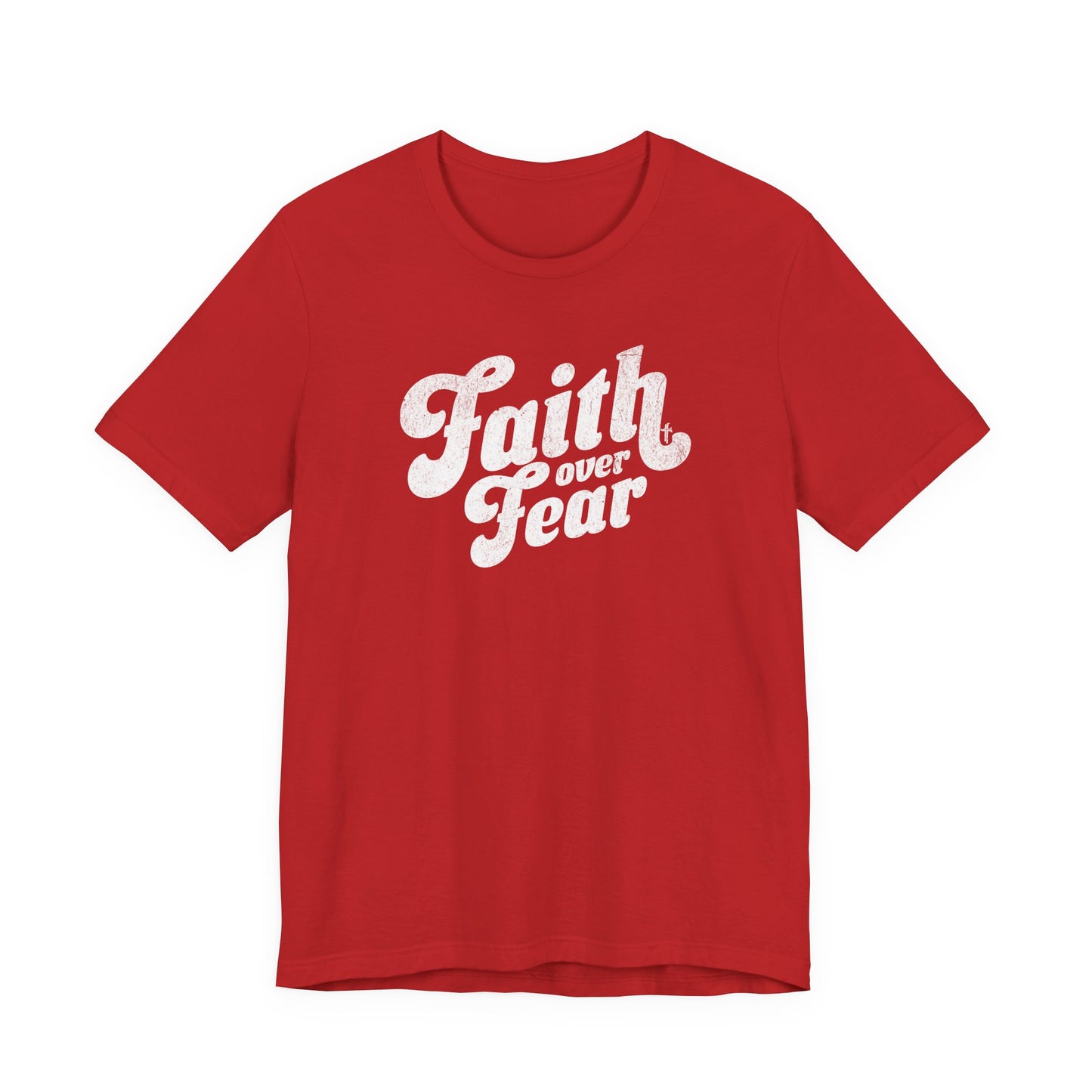 Faith Over Fear Shirt - Distressed Script Edition