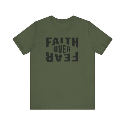 Faith Over Fear Shirt - Courage Edition