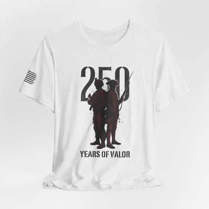 250 Years of Valor Shirt w/sleeve flag