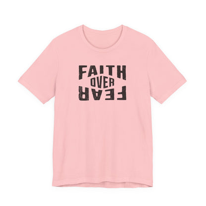 Faith Over Fear Shirt - Light Edition