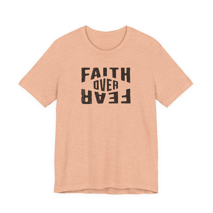 Faith Over Fear Shirt - Light Edition