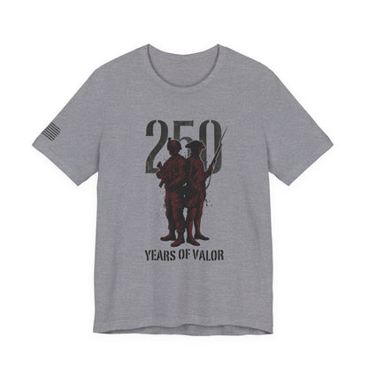 250 Years of Valor Shirt w/sleeve flag