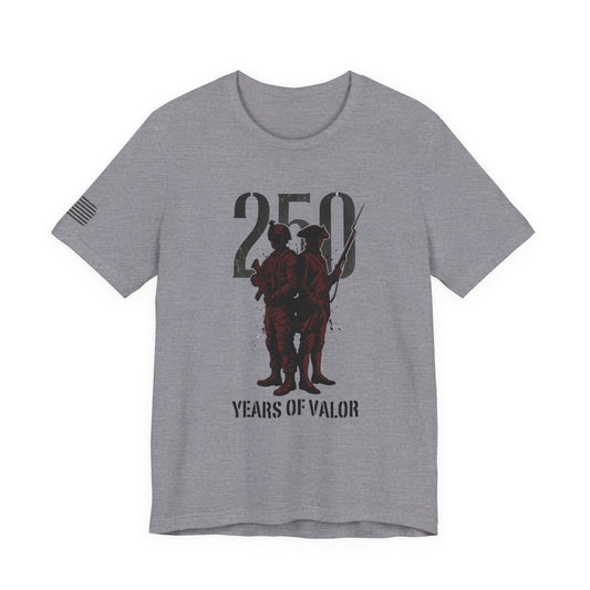 250 Years of Valor Shirt w/sleeve flag