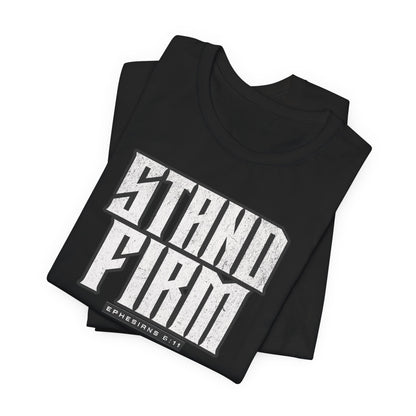 Stand Firm – Christian Men's Shirt