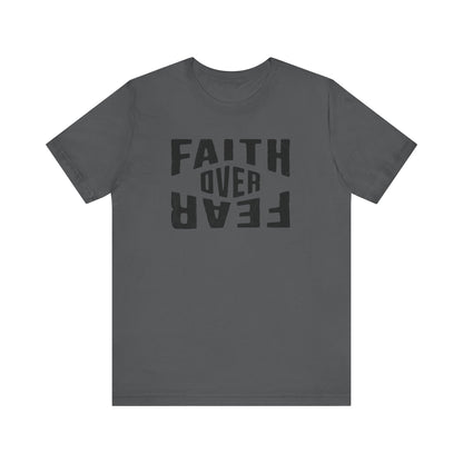 Faith Over Fear Shirt - Courage Edition
