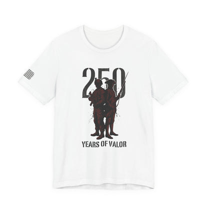 250 Years of Valor Shirt w/sleeve flag