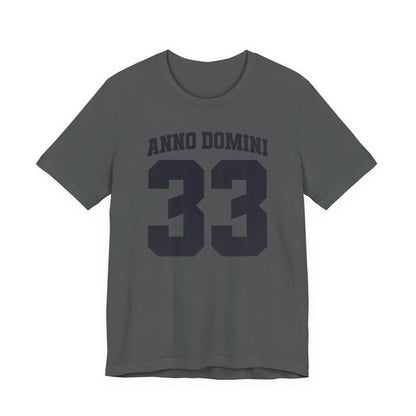 Gray t-shirt with 'Anno Domini 33' text on a white background