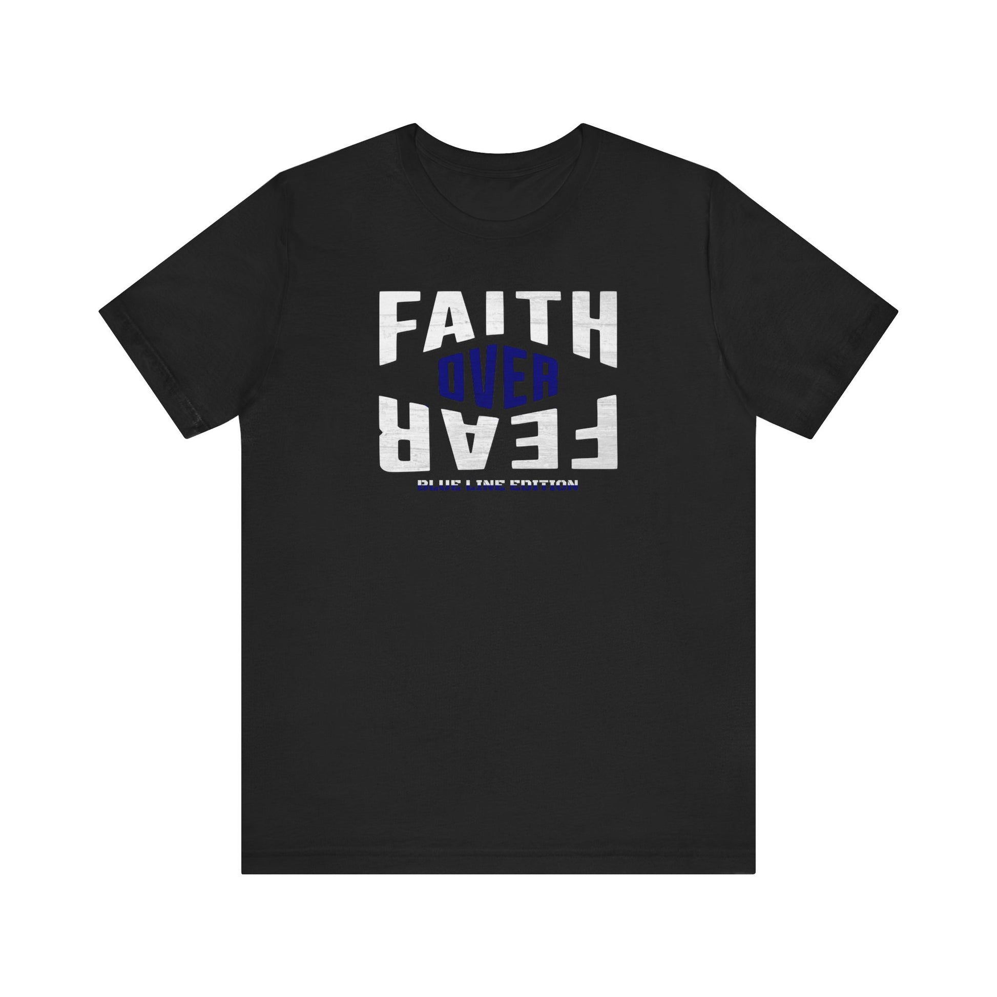 Black t-shirt with 'Faith Over Fear' text design on a white background
