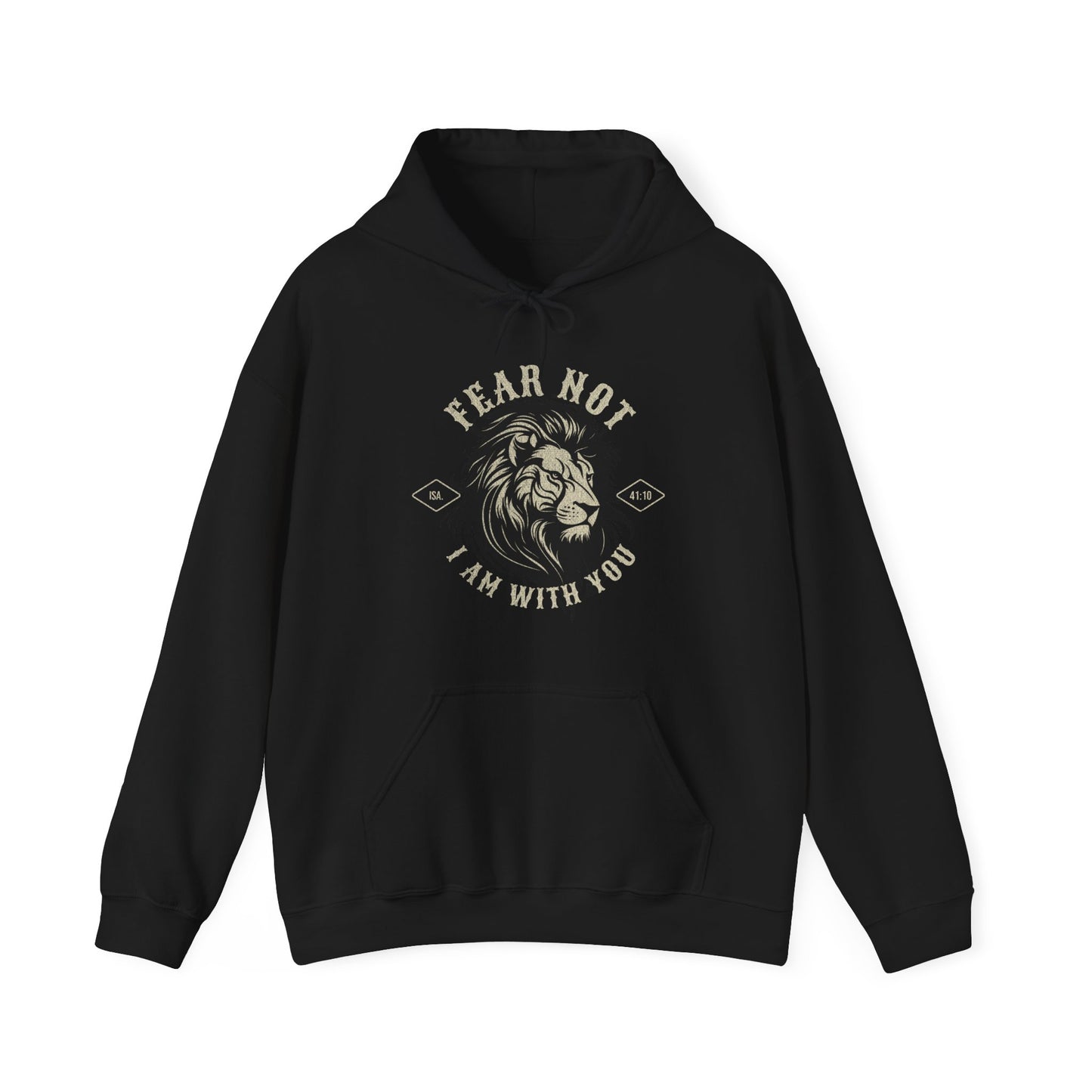A black hooded sweatshirt with the text 'FEAR NOT I AM WITH YOU' printed on the front.
