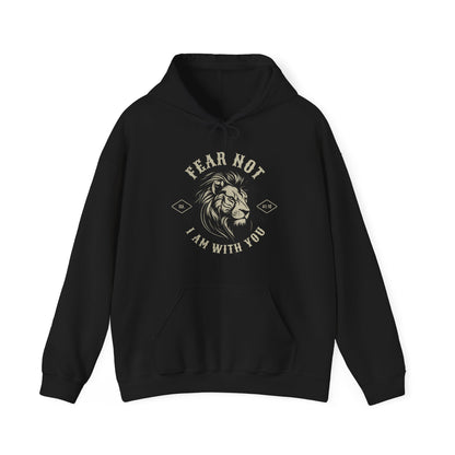 A black hooded sweatshirt with the text 'FEAR NOT I AM WITH YOU' printed on the front.