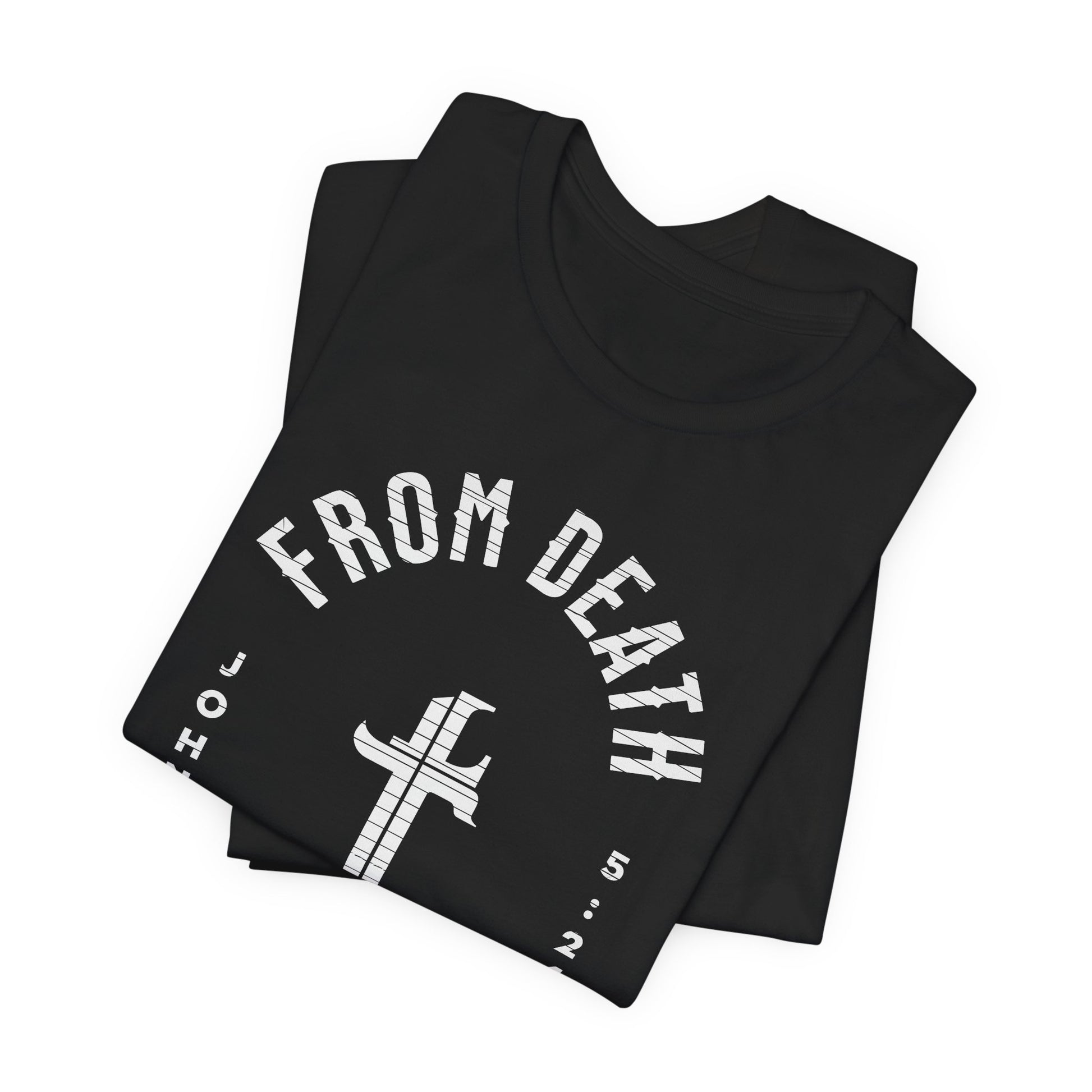 Black t-shirt with 'From Death' text and cross design on a white background