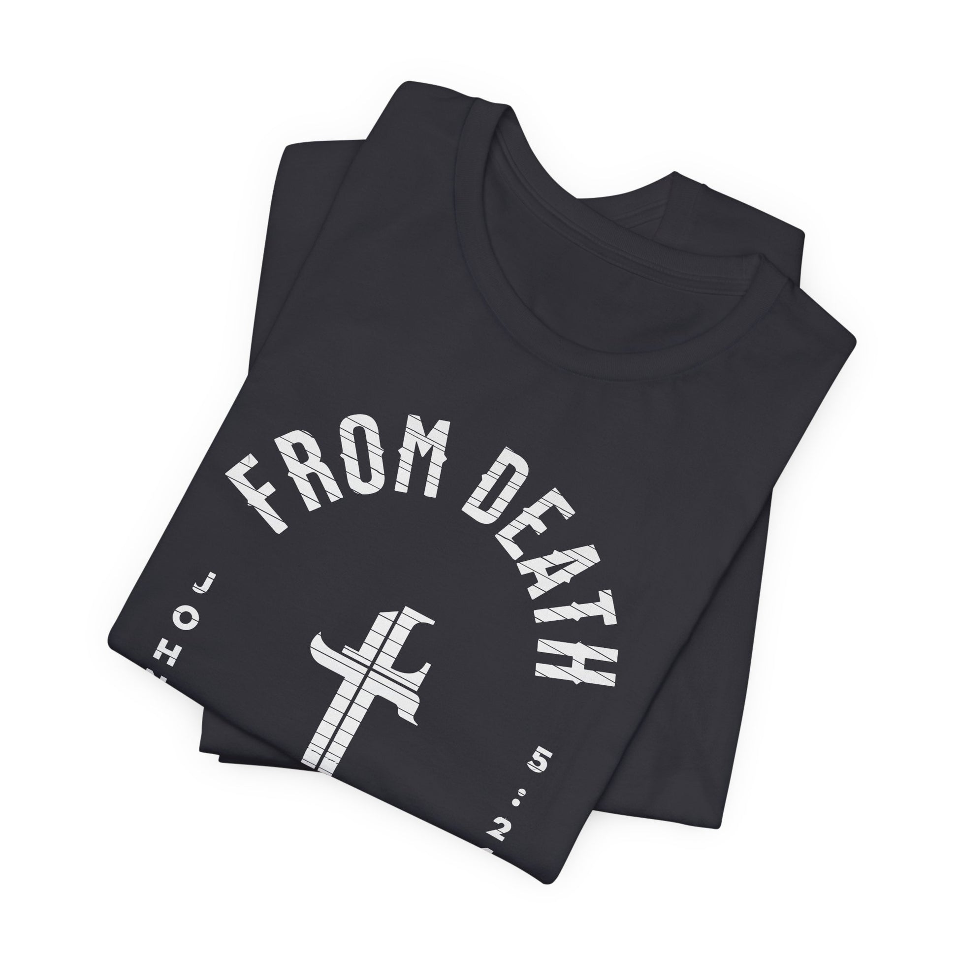 Black t-shirt with 'From Death' text and cross design on a white background