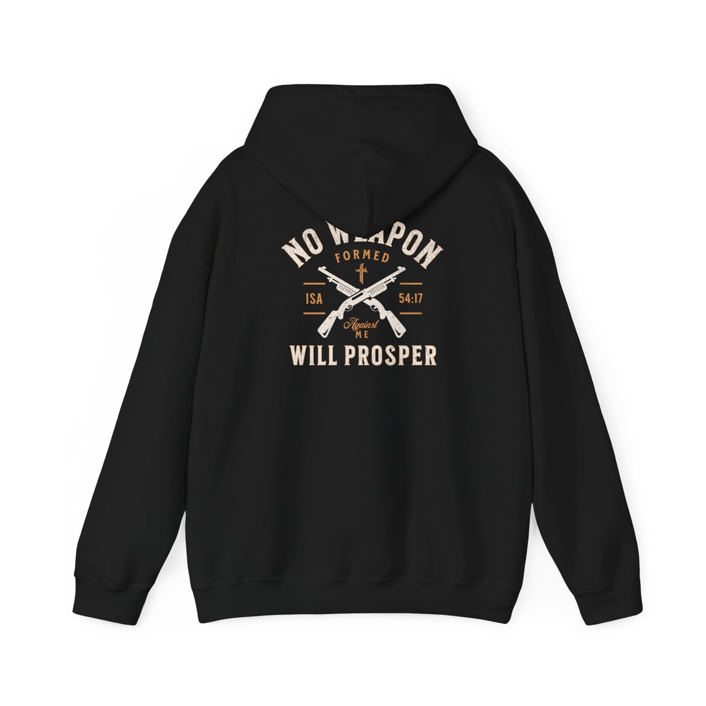 No Weapon Will Prosper  Hoodie