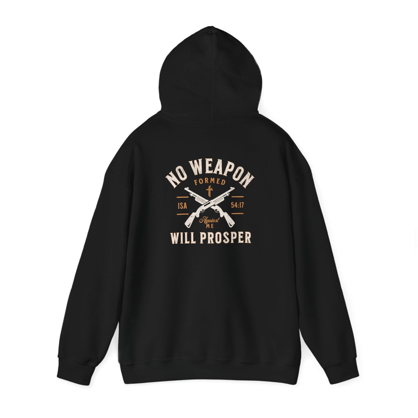 No Weapon Will Prosper  Hoodie