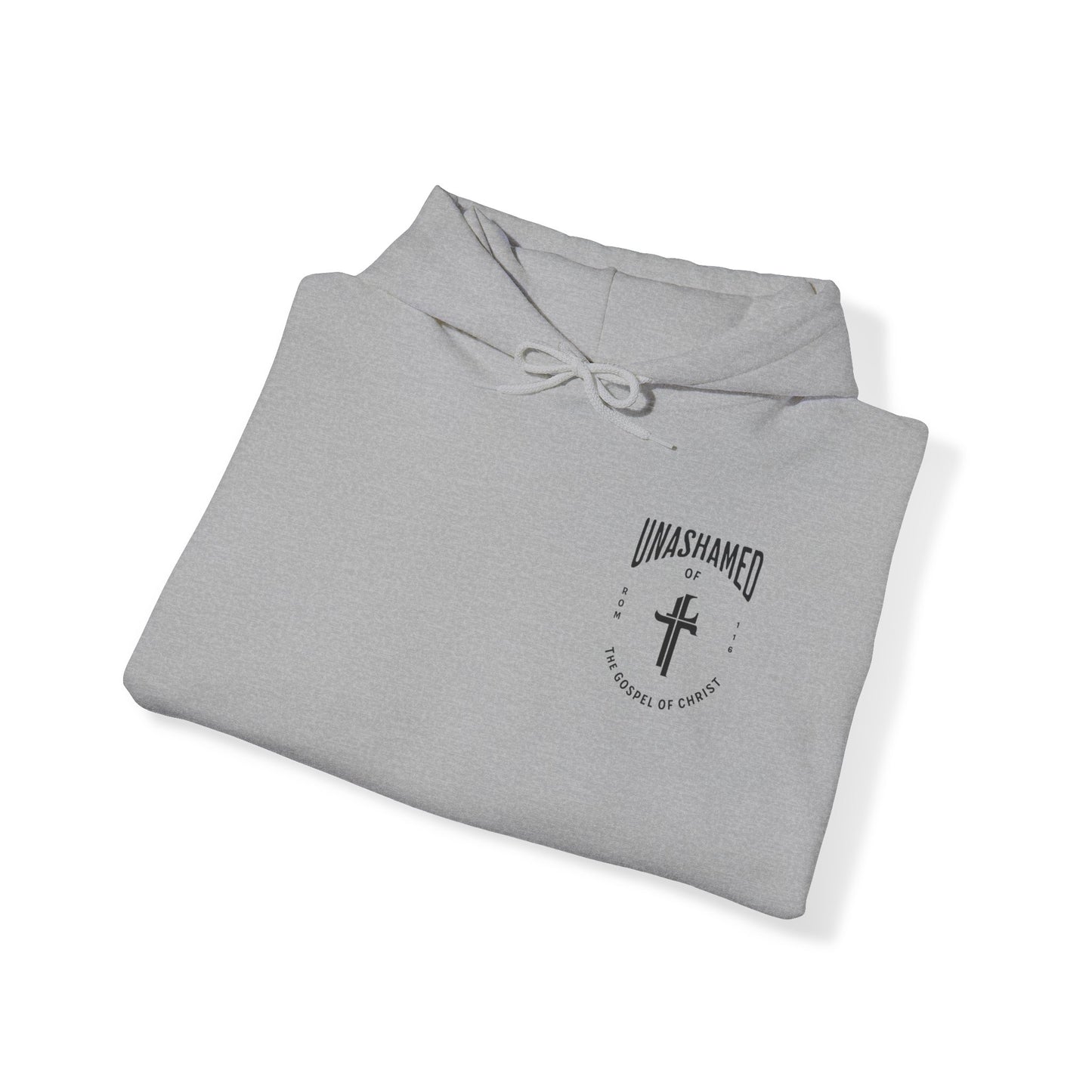 Unashamed Hoodie (Romans 1:16)