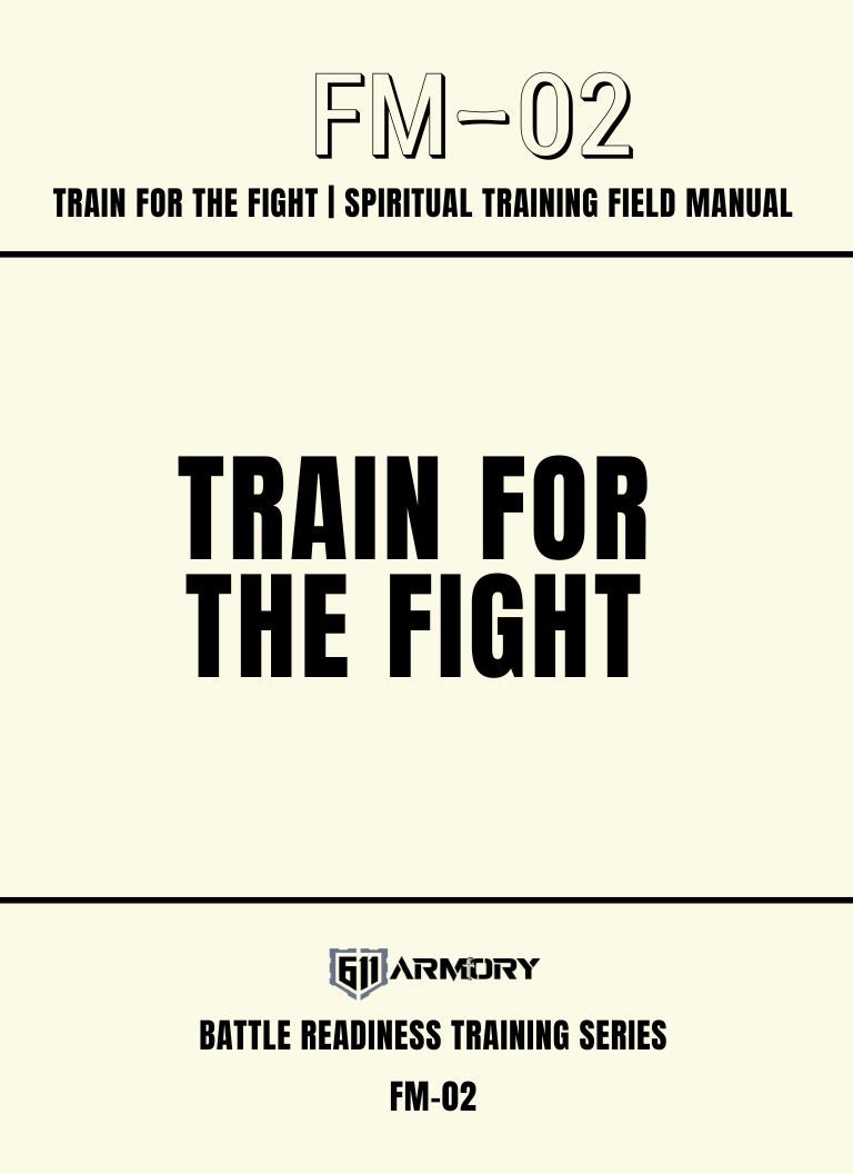 Train for the Fight | Spiritual Training Field Manual (Free PDF Download)