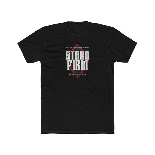 Stand Firm – Spiritual Battle T-Shirt